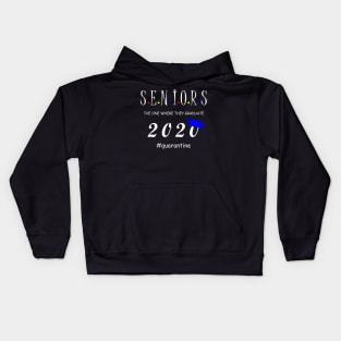 Seniors 2020 the one where they  graduate Kids Hoodie